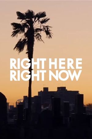 Right Here Right Now's poster