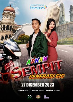 Adnan Sempit: Generasi Gig's poster