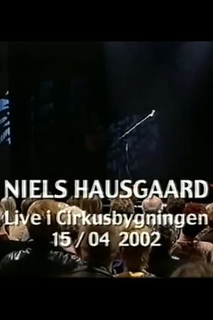 Niels Hausgaard Live i Cirkusbygningen's poster