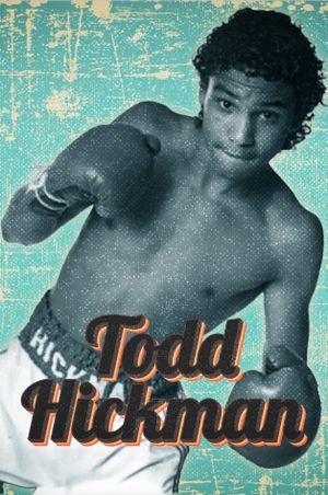 Todd Hickman's poster