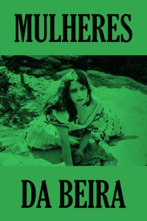 Mulheres da Beira's poster