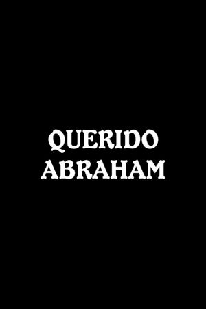 Querido Abraham's poster