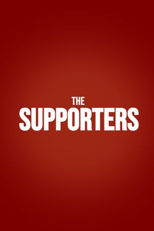 The Supporters's poster
