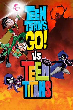 Teen Titans Go! vs. Teen Titans's poster