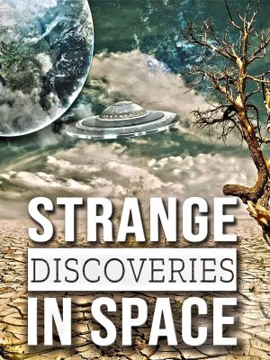 Strange Discoveries in Space's poster