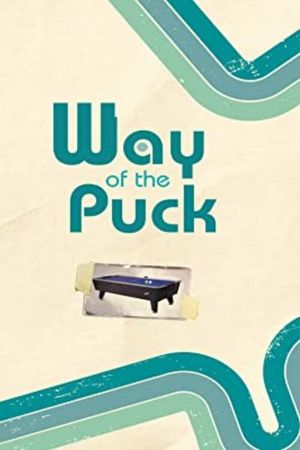 Way of the Puck's poster