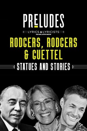 Rodgers, Rodgers & Guettel: Statues and Stories's poster