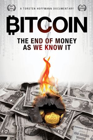 Bitcoin: The End of Money as We Know It's poster image