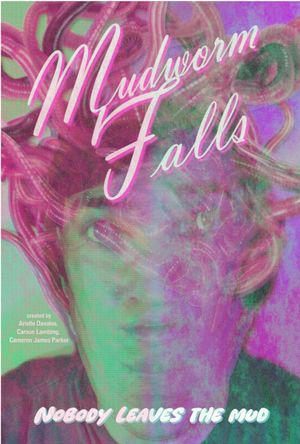 Mudworm Falls's poster