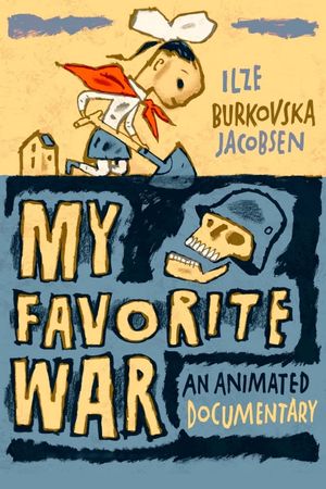 My Favorite War's poster