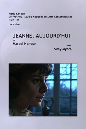 Jeanne, aujourd'hui's poster