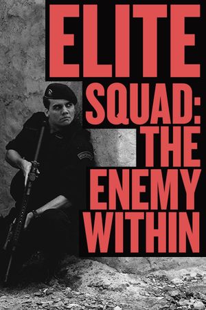 Elite Squad 2: The Enemy Within's poster