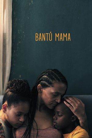 Bantú Mama's poster