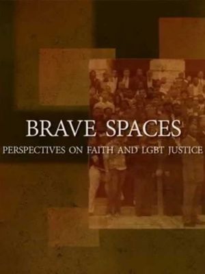 Brave Spaces: Perspectives on Faith and LGBT Justice's poster