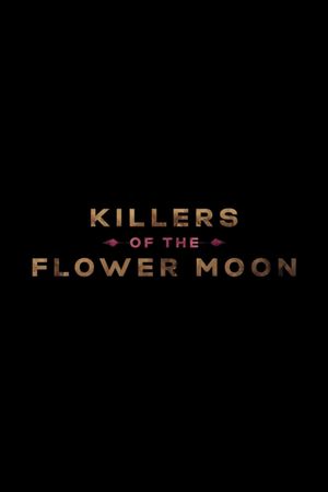 Killers of the Flower Moon's poster