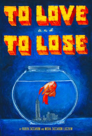 To Love & To Lose's poster