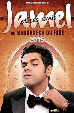 Jamel et ses amis au Marrakech du rire 2015's poster