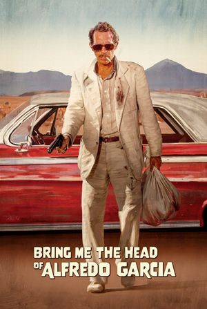 Bring Me the Head of Alfredo Garcia's poster