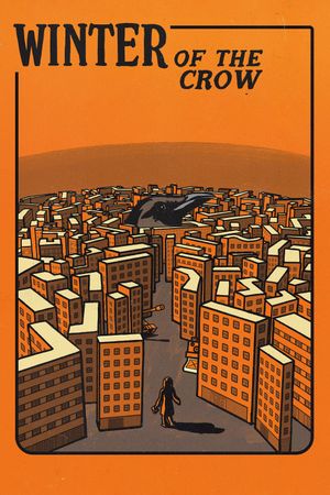 Winter of the Crow's poster