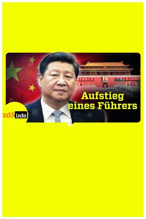 Xi Jinpings Weg zur Macht's poster