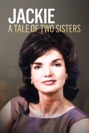 Jackie and Lee: A Tale of Two Sisters's poster