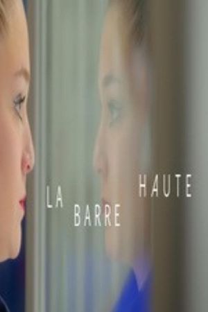 La barre haute's poster