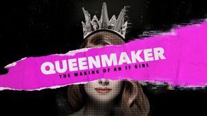 Queenmaker: The Making of an It Girl's poster