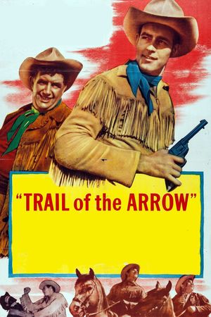Trail of the Arrow's poster