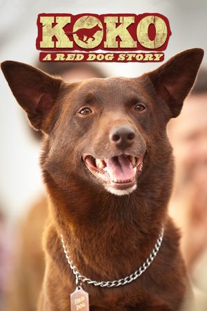 Koko: A Red Dog Story's poster