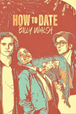 How to Date Billy Walsh's poster