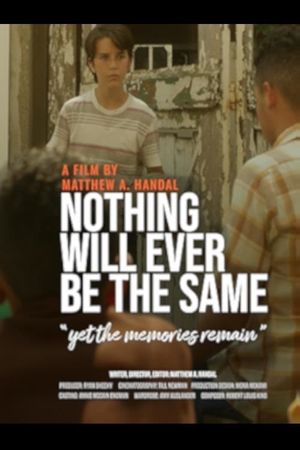 Nothing Will Ever Be the Same's poster
