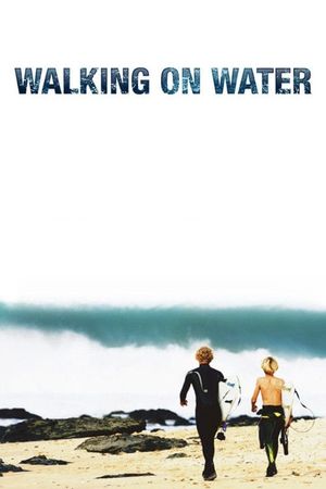 Walking on Water's poster