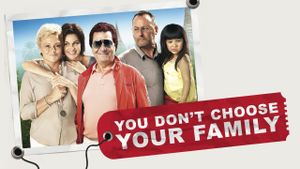 You Don't Choose Your Family's poster