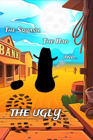 The Squash, the Bad and the Ugly's poster