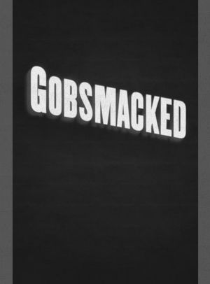 Gobsmacked's poster