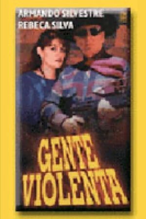 Gente violenta's poster