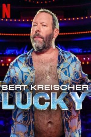 Bert Kreischer: Lucky's poster