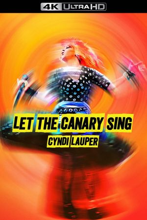 Cyndi Lauper: Let the Canary Sing's poster