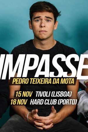 Pedro Teixeira da Mota: Impasse's poster