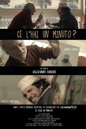 Have You Got A Minute?'s poster