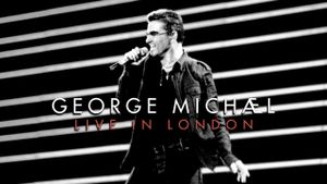George Michael: Live in London's poster
