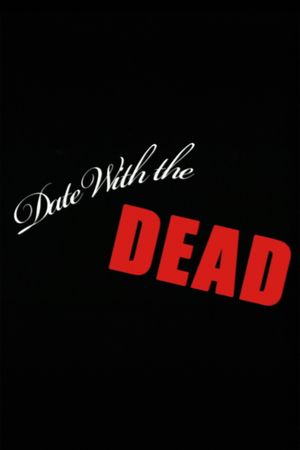 Date with the Dead's poster