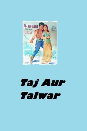 Taj Aur Talwar's poster