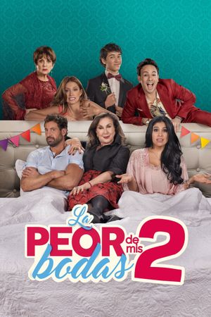 La Peor de Mis Bodas 2's poster