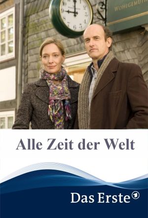 Alle Zeit der Welt's poster