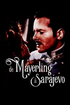 From Mayerling to Sarajevo's poster