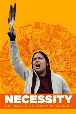 Necessity: Oil, Water & Climate Resistance's poster