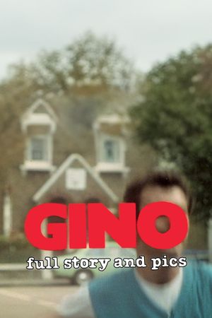 Gino: Full Story and Pics's poster