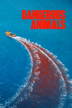 Dangerous Animals's poster