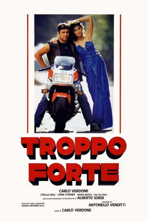 Troppo forte's poster